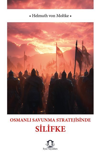 Osmanlı Savunma Stratejisinde Silifke kapağı