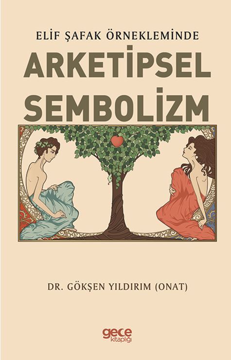 Elif Şafak Örnekleminde Arketipsel Sembolizm kapağı