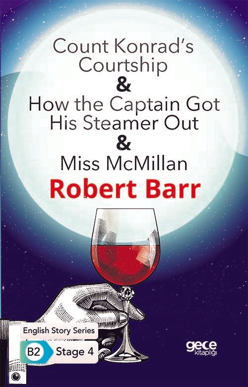 Count Konrad’s Courtship - How the Captain Got His Steamer Out - Miss McMillan - İngilizce Hikayeler B2 Stage 4 kapağı