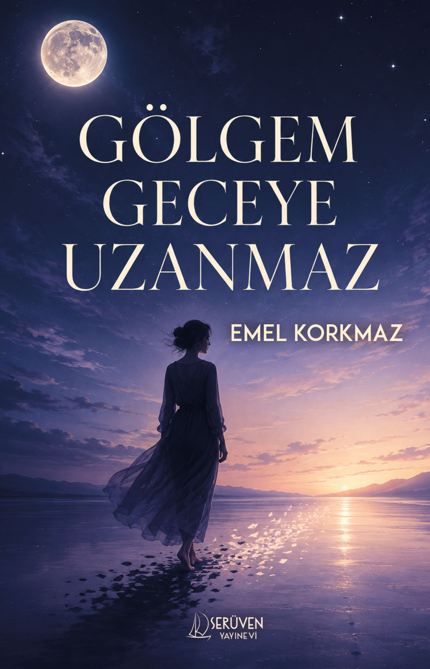 Gölgem Geceye Uzanmaz kapağı