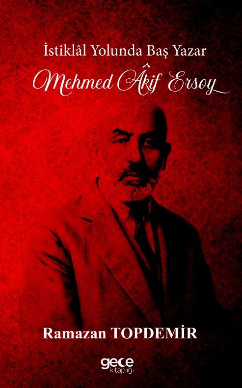İstiklal Yolunda Baş Yazar Mehmed Âkif Ersoy kapağı