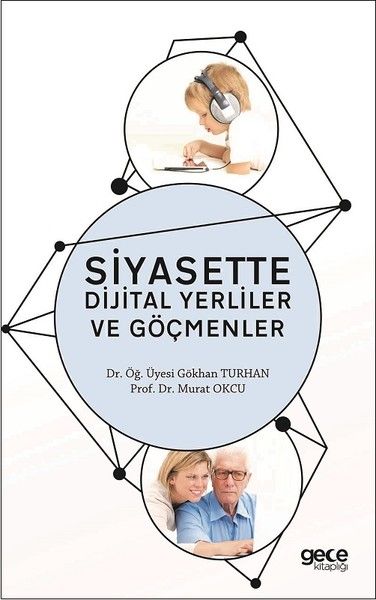 Siyasette Dijital Yerliler ve Göçmenler kapağı