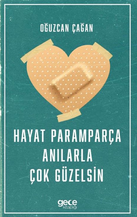 Hayat Paramparça Anılarla Çok Güzelsin kapağı
