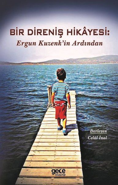 Bir Direniş Hikayesi: Ergun Kuzenk'in Ardından kapağı
