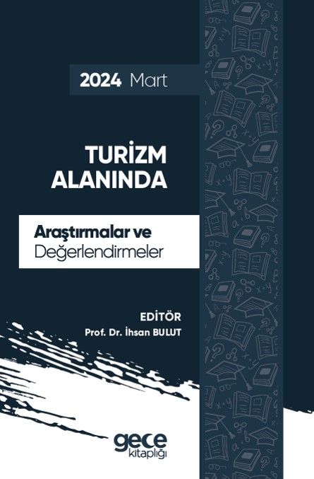 Turizm Alanında Araştırmalar ve Değerlendirmeler - Mart 2024 kapağı