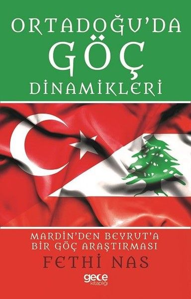 Ortadoğu'da Göç Dinamikleri Mardin'den Beyrut'a Bir Göç Araştırması kapağı
