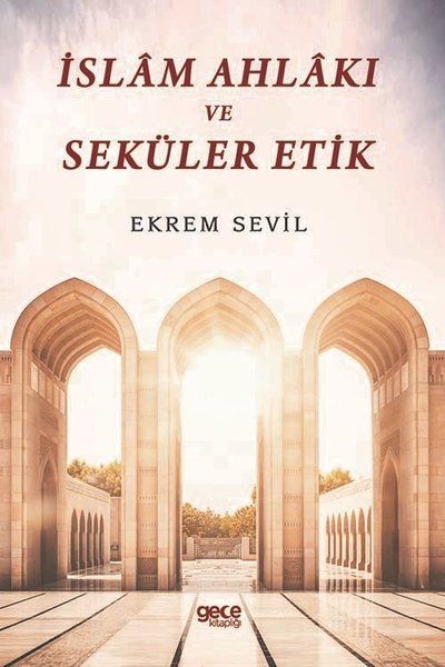 İslam Ahlakı ve Seküler Etik kapağı