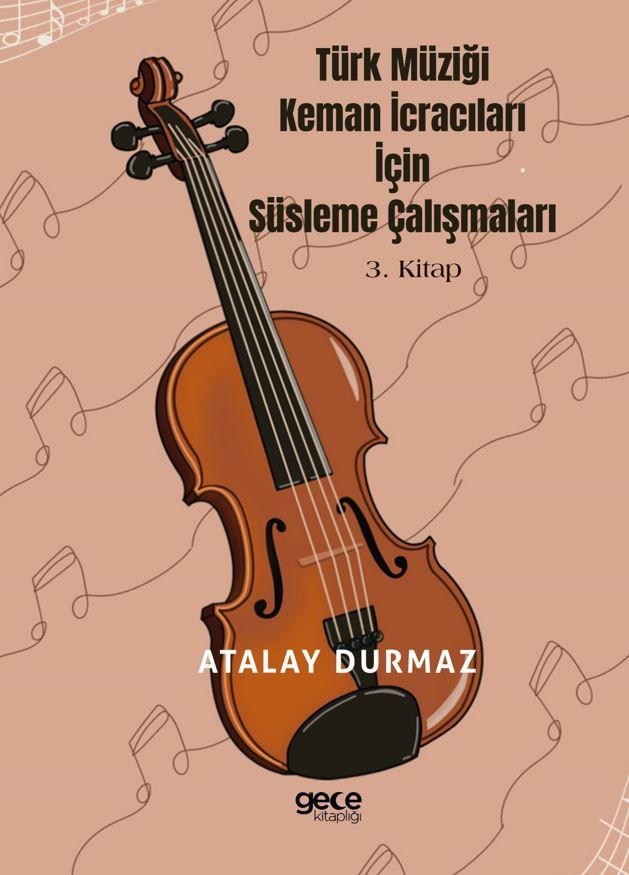 Türk Müziği Keman İcracıları için Süsleme Çalışmaları 3. Kitap kapağı