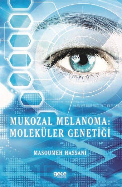 Mukozal Melanoma: Moleküler Genetiği kapağı
