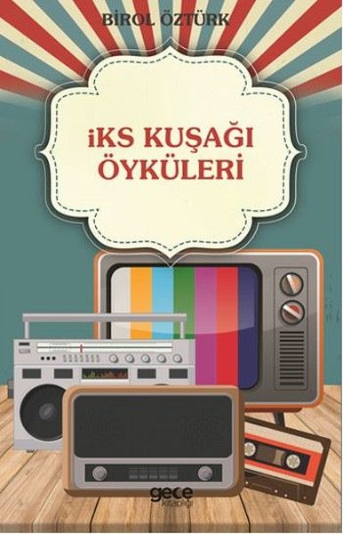 İKS Kuşağı Öyküleri kapağı