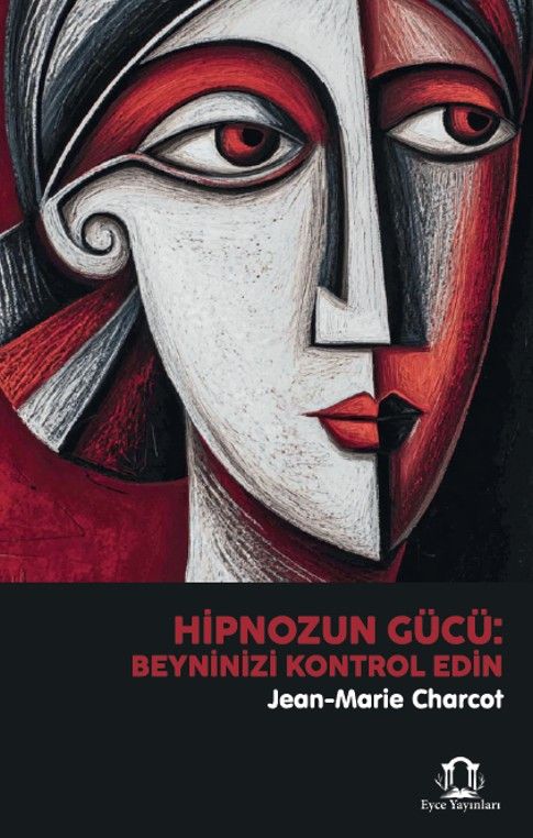 Hipnozun Gücü: Beyninizi Kontrol Edin kapağı