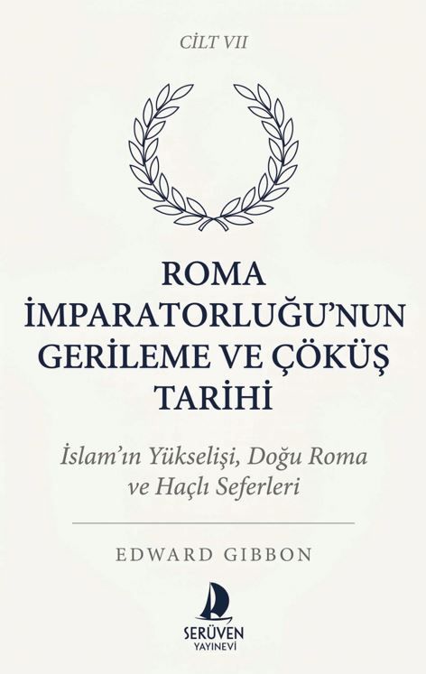Roma İmparatorluğu’nun Gerileme ve Çöküş Tarihi Yedinci Cilt kapağı