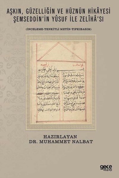 Aşkın Güzelliğin ve Hüznün Hikayesi Şemseddin'in Yusuf İle Zeliha'sı kapağı