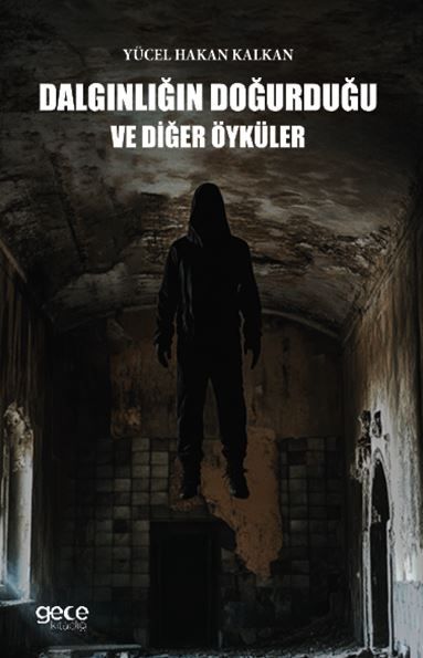Dalgınlığın Doğurduğu ve Diğer Öyküler kapağı