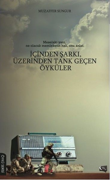 İçinden Şarkı, Üzerinden Tank Geçen Öyküler kapağı
