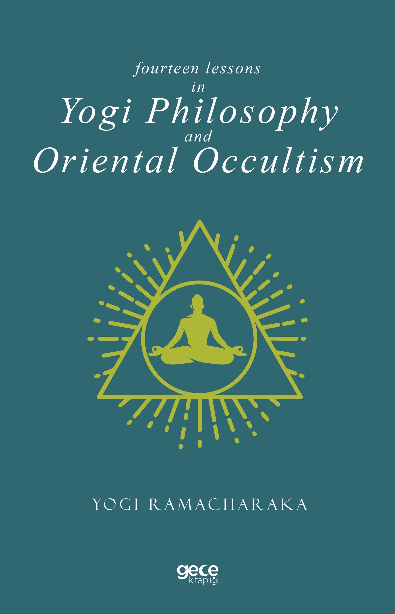 Fourteen Lessons in Yogi Philosophy and Oriental Occultism kapağı