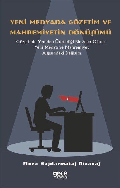 Yeni Medyada Gözetim ve Mahremiyetin Dönüşümü kapağı