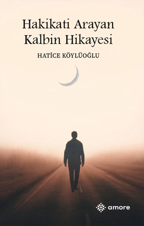 Hakikati Arayan Kalbin Hikayesi kapağı