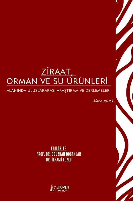 Ziraat, Orman ve Su Ürünleri Alanında Uluslararası Araştırma ve Derlemeler - Mart 2023 kapağı