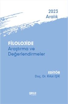 Filolojide Araştırma ve Değerlendirmeler - Aralık 2023 kapağı
