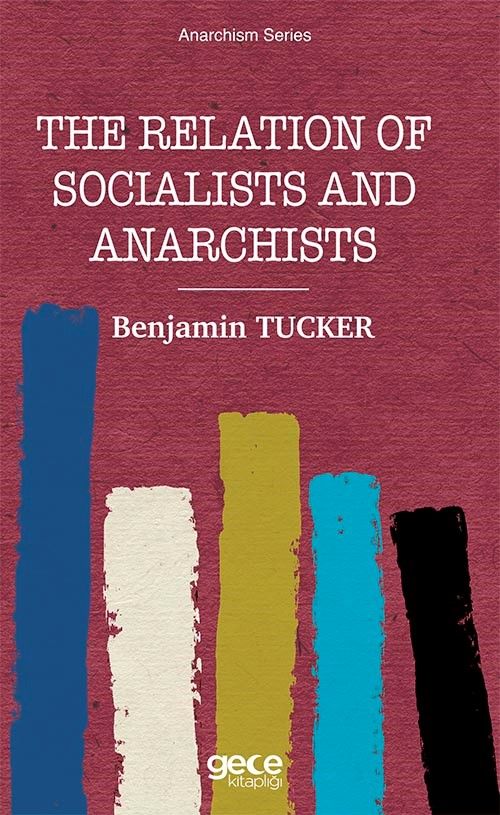 The Relation of Socialists and Anarchists kapağı
