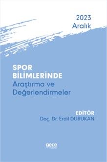 Spor Bilimlerinde Araştırma ve Değerlendirmeler - Aralık 2023 kapağı