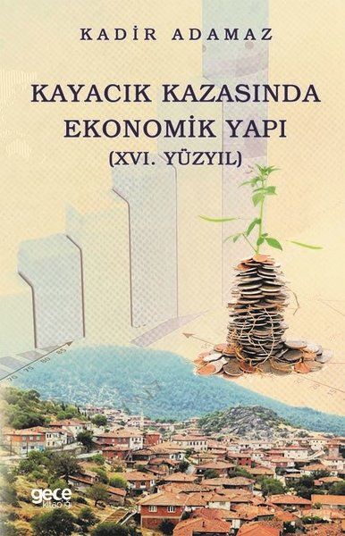 Kayacık Kazasında Ekonomik Yapı (16. Yüzyıl) kapağı