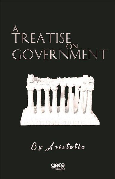 A Treatise On Government kapağı