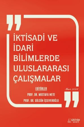 İktisadi ve İdari Bilimlerde Uluslararası Çalışmalar - Mart 2024 kapağı