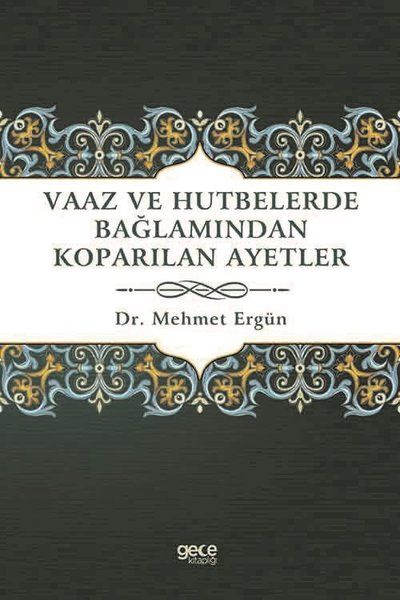 Vaaz ve Hutbelerde Bağlamından Koparılan Ayetler kapağı