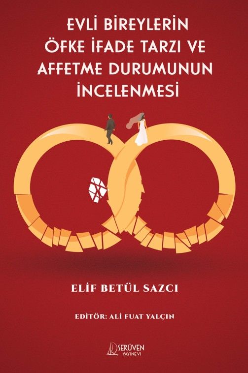 Evli Bireylerin Öfke İfade Tarzı Ve Affetme Durumunun İncelenmesi kapağı