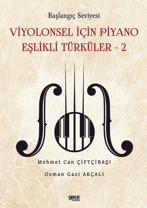 Başlangıç Seviyesi - Viyolonsel İçin Piyano Eşlikli Türküler - 2 kapağı