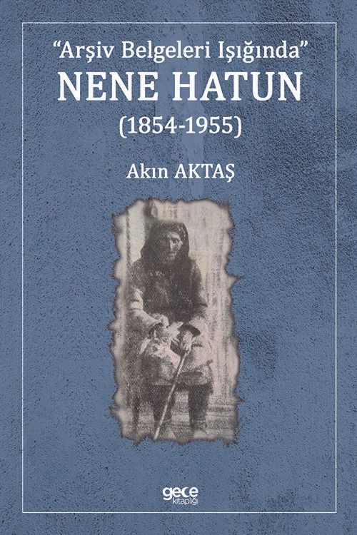 Nene Hatun (1854-1955) kapağı