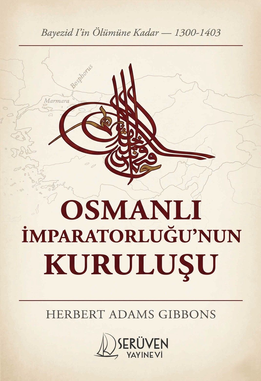 Osmanlı İmparatorluğu'nun Kuruluşu kapağı