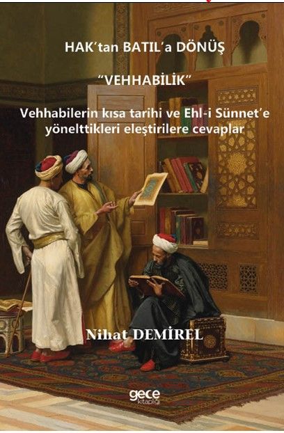 Hak’tan Batıl’a Dönüş “Vehhabilik” kapağı