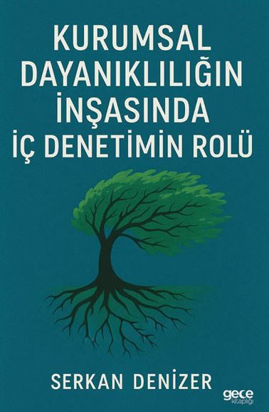 Kurumsal Dayanıklılığın İnşasında İç Denetimin Rolü kapağı