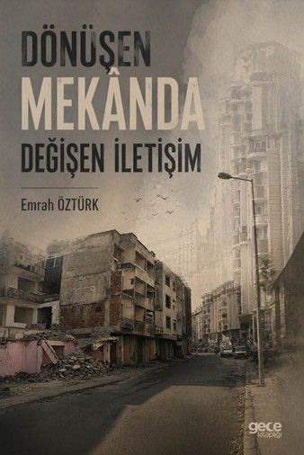 Dönüşen Mekânda Değişen İletişim kapağı