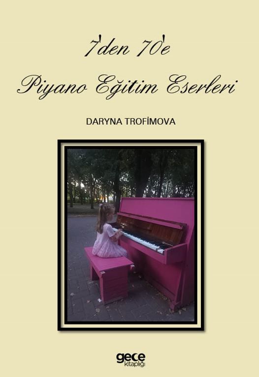 7'den 70'e Piyano Eğitim Eserleri kapağı