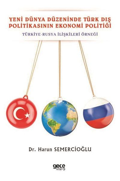 Yeni Dünya Düzeninde Türk Dış Politikasının Ekonomi Politiği kapağı