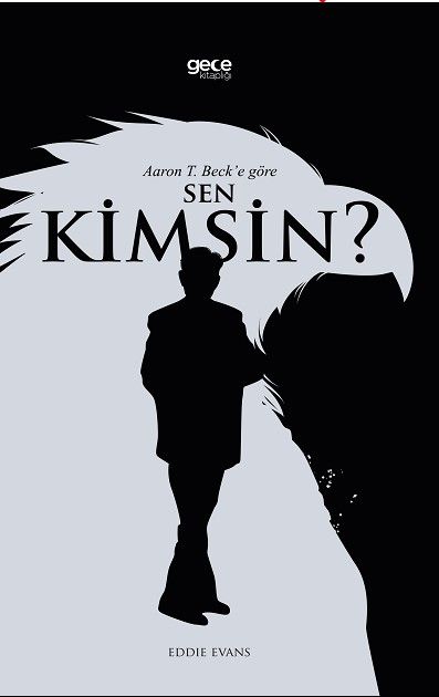 Aaron T. Beck’e Göre Sen Kimsin?