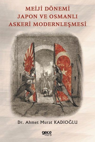 Meiji Dönemi Japon ve Osmanlı Askeri Modernleşmesi kapağı