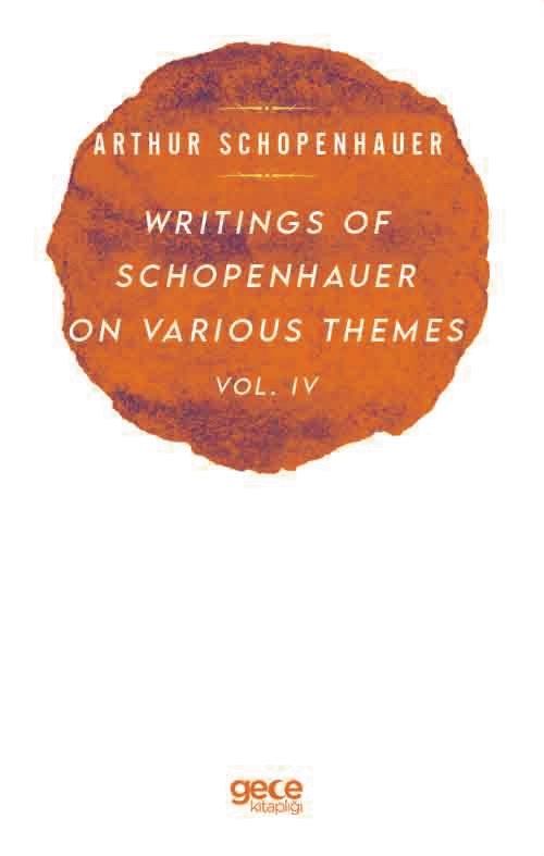 Writings Of Schopenhauer On Various Themes Vol. 4 kapağı