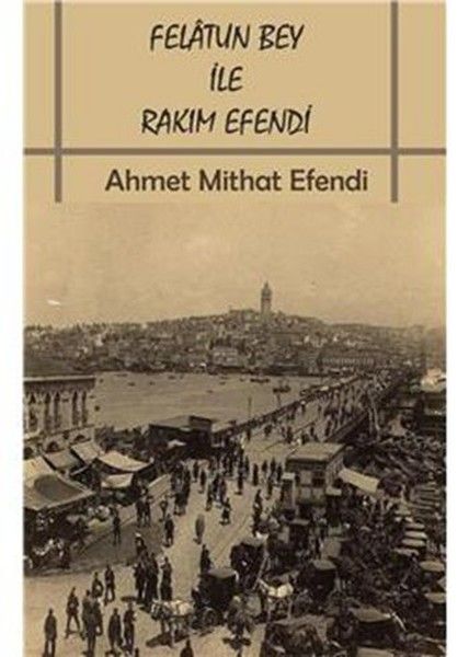 Felatun Bey İle Rakım Efendi kapağı