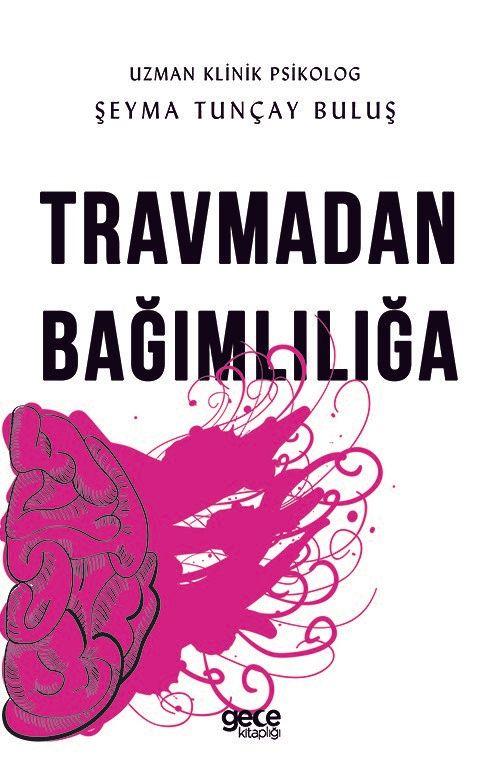 Travmadan Bağımlılığa kapağı