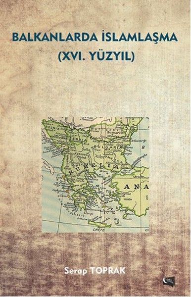 Balkanlarda İslamlaşma (16. Yüzyıl) kapağı