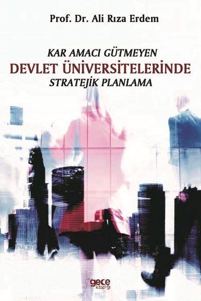 Kar Amacı Gütmeyen Devlet Üniversitelerinde Stratejik Planlama kapağı