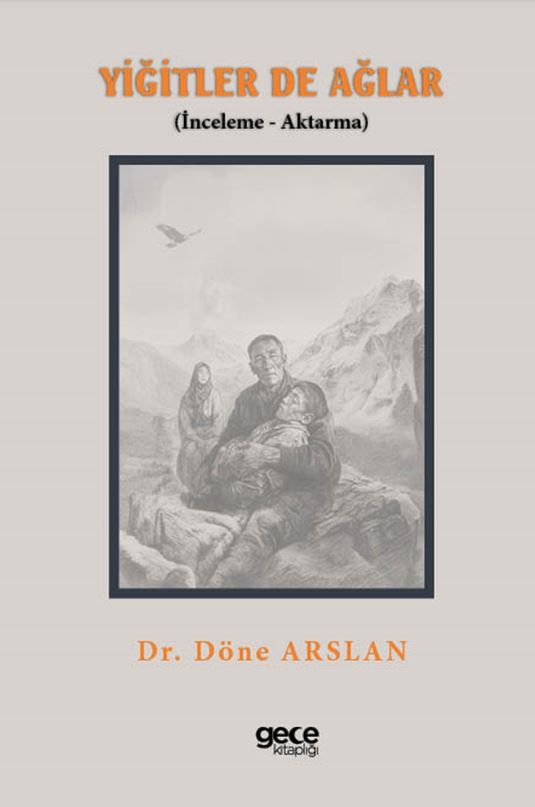 Yiğitler de Ağlar (İnceleme - Aktarma) kapağı