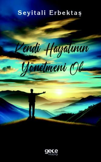 Kendi Hayatının Yönetmeni Ol kapağı