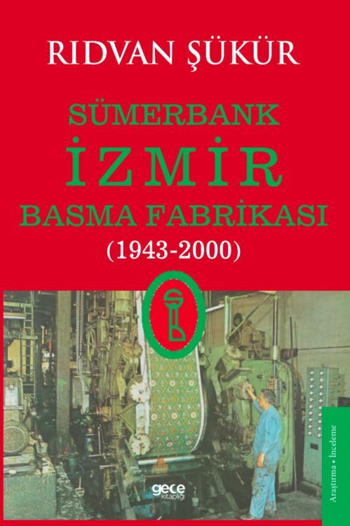 Sümerbank İzmir Basma Fabrikası (1943-2000) kapağı