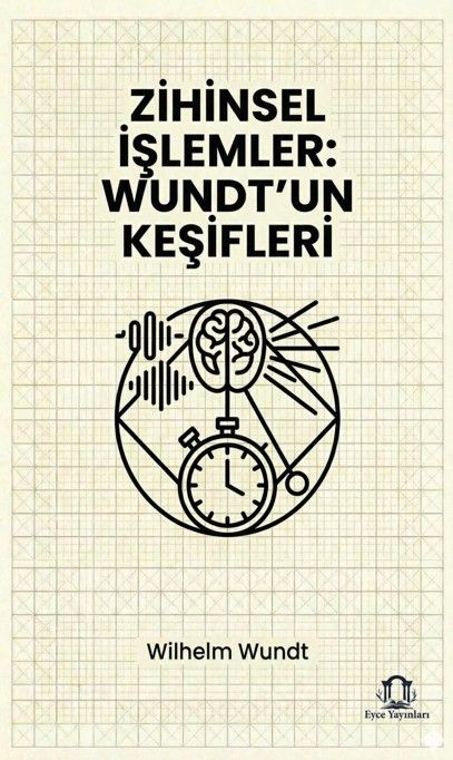 Zihinsel İşlemler: Wundt’un Keşifleri kapağı